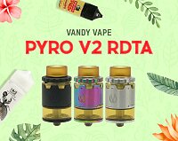 Обновлен, улучшен, сногсшибателен: Vandy Vape Pyro V2 RDTA в Папироска РФ !